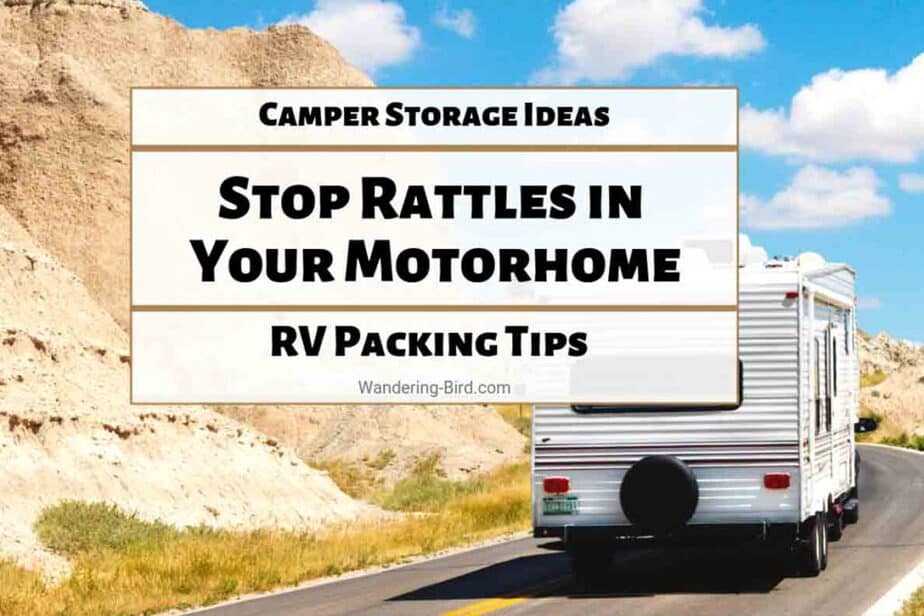Camper Storage Ideas- Stop rattles in motorhome & RV