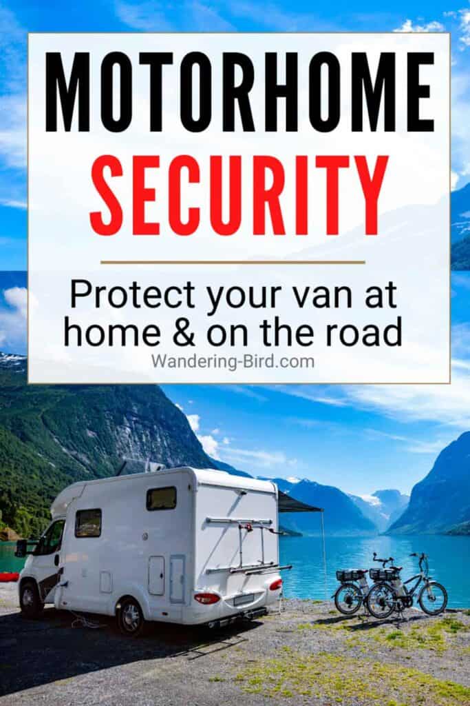 Motorhome Security- protect your camper from theft at home & on the road!