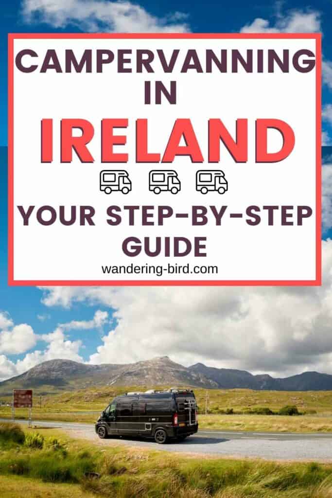 Planning to visit Ireland with a motorhome or campervan? Want to get some tips for places to visit, where to stay, routes to take and more? Here's everything you need to know about motorhoming or campervanning in Ireland.