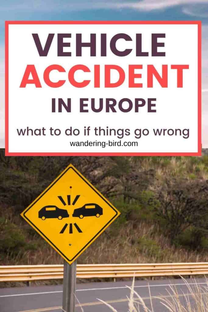 Planning a European road trip? Here's what to do if you have a car crash or road trip accident while driving in Europe. Europe Road Trip tips | European Travel guide