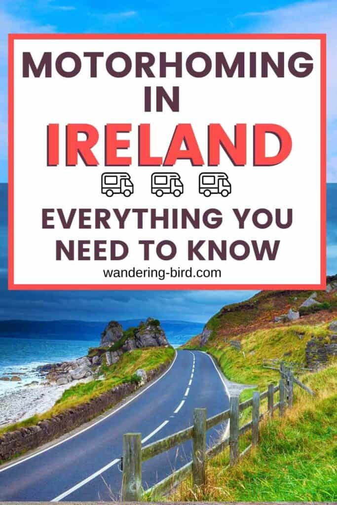Planning to visit Ireland with a motorhome or campervan? Want to get some tips for places to visit, where to stay, routes to take and more? Here's everything you need to know about motorhoming or campervanning in Ireland.