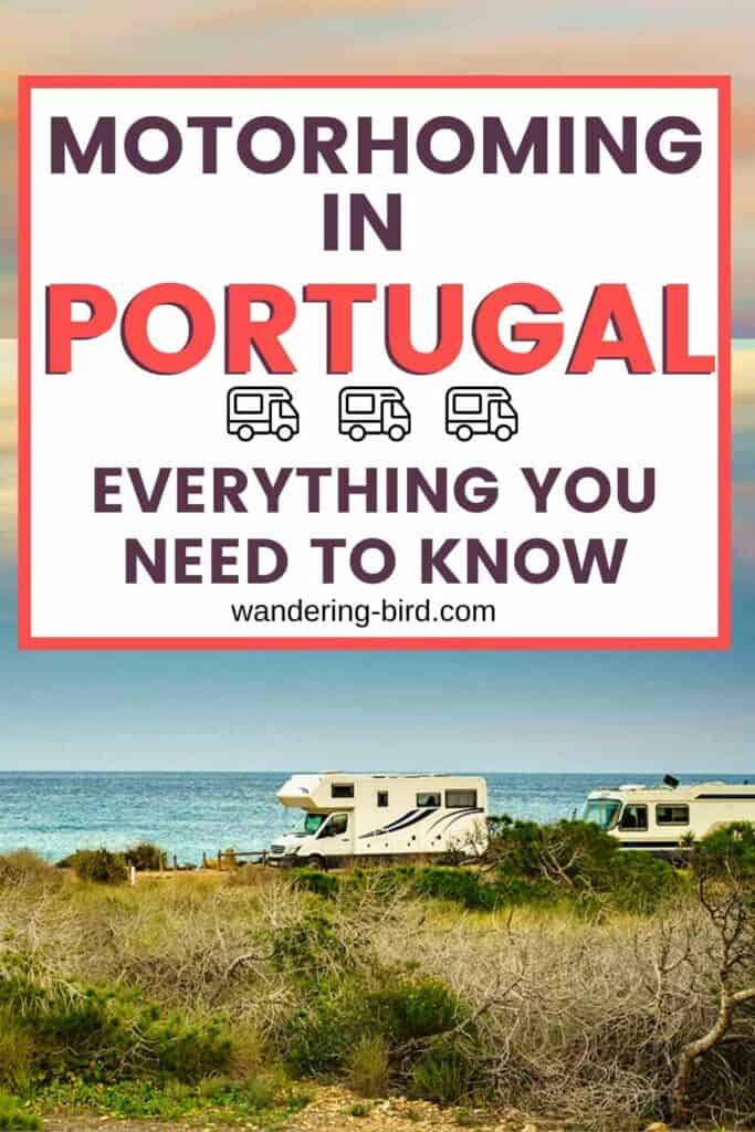 Motorhoming in Portugal- complete guide on how to tour Portugal in a van.
