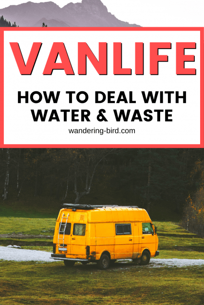 Vanlife- 5 easy ways to deal with waste & water on the road